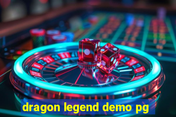 dragon legend demo pg